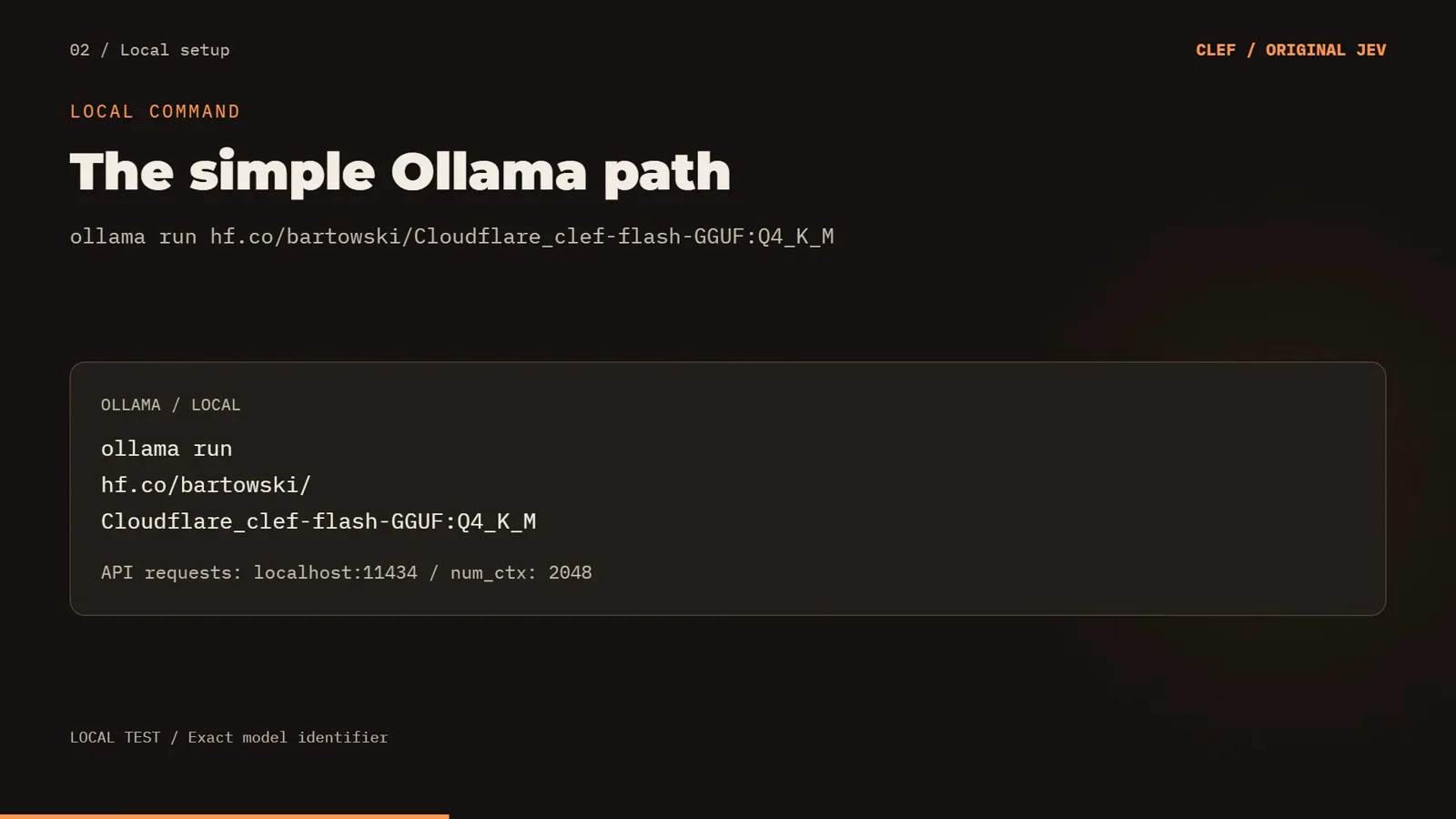 Ollama command card reading ollama run hf.co/bartowski/Cloudflare_clef-flash-GGUF:Q4_K_M with API requests pointed at localhost 11434 and a 2048 context