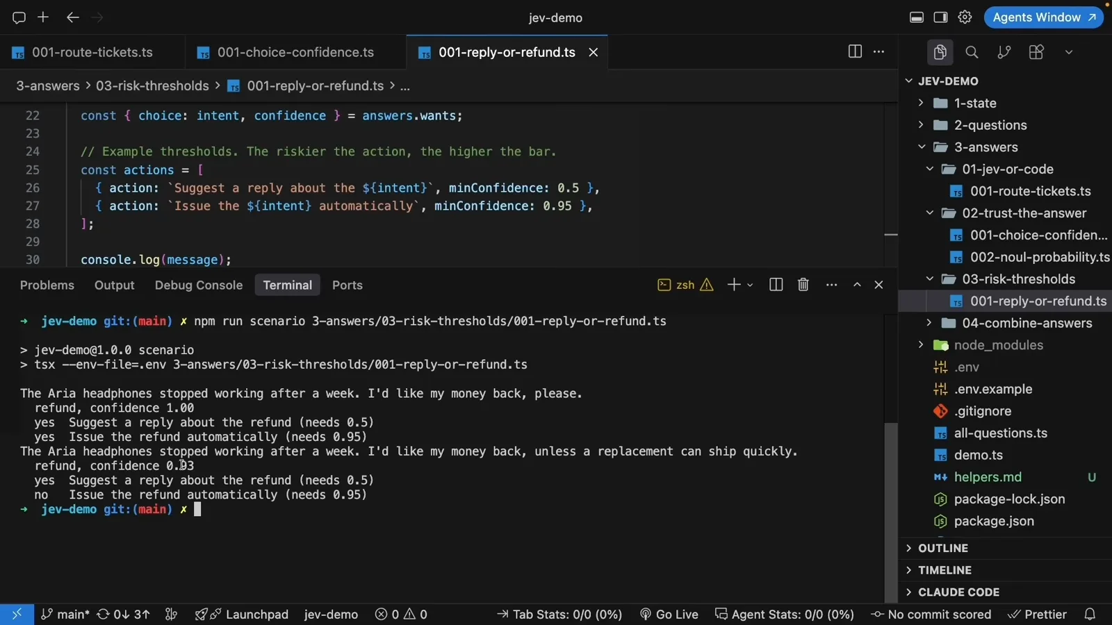 Jev reply-or-refund script setting minConfidence 0.5 to suggest a reply and 0.95 to issue the refund automatically, with confidence 1.00 clearing both and 0.93 clearing one. Jev reply-or-refund script setting minConfidence 0.5 to suggest a reply and 0.95 to issue the refund automatically, with confidence 1.00 clearing both and 0.93 clearing one.