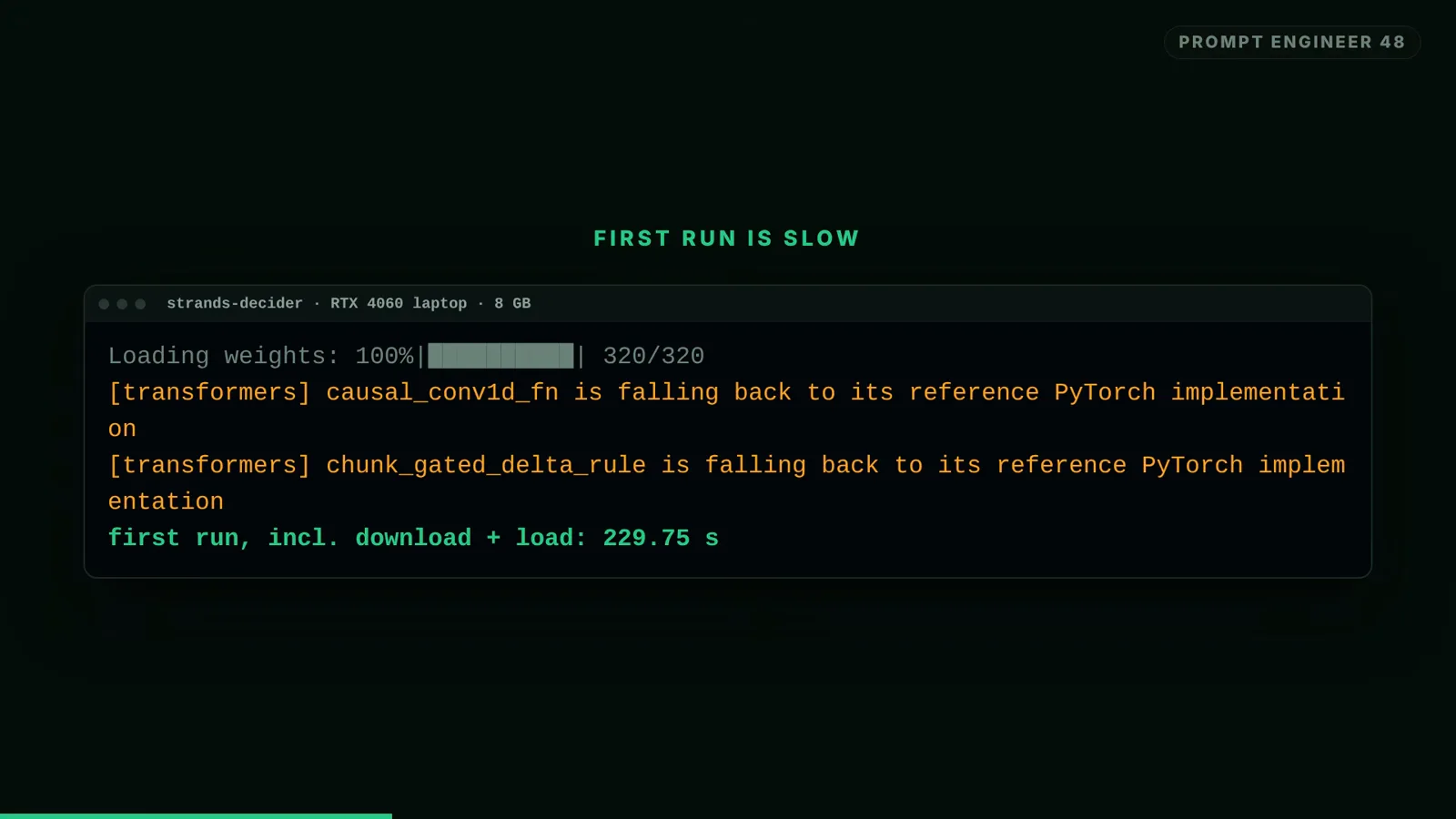 First run is slow terminal card showing 320 of 320 weights loaded, two transformers fallback warnings for causal_conv1d_fn and chunk_gated_delta_rule, and a first run total of 229.75 seconds